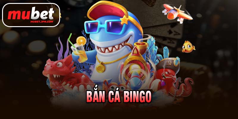 Bắn cá bingo