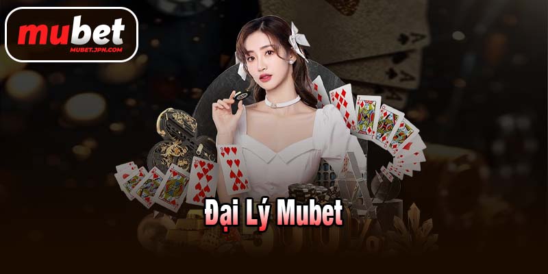 Đại lý Mubet
