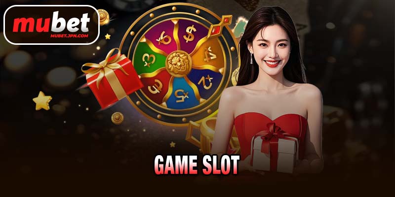 GAME SLOT