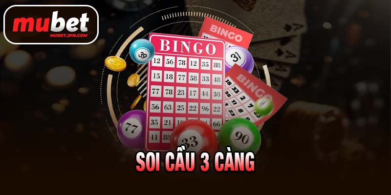 Soi cầu 3 càng