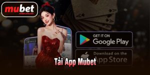 Tải app Mubet