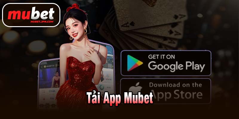 Tải app Mubet
